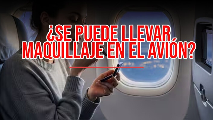 se puede llevar maquillaje en el avion