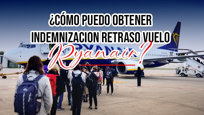 indemnizacion retraso vuelo ryanair