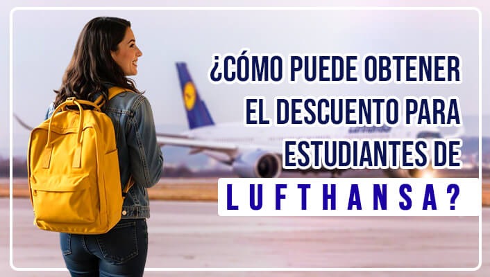 Descuento para estudiantes de Lufthansa